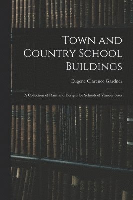 bokomslag Town and Country School Buildings