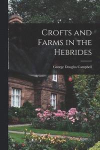 bokomslag Crofts and Farms in the Hebrides