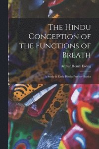 bokomslag The Hindu Conception of the Functions of Breath