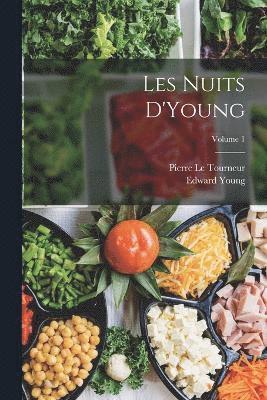 bokomslag Les Nuits D'Young; Volume 1