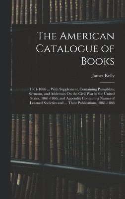 bokomslag The American Catalogue of Books