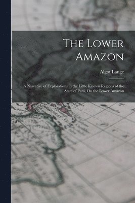 bokomslag Lower Amazon