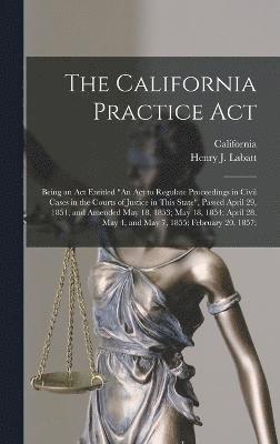 The California Practice Act 1