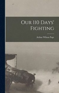 bokomslag Our 110 Days' Fighting