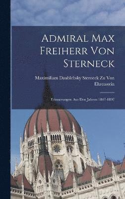 bokomslag Admiral Max Freiherr Von Sterneck