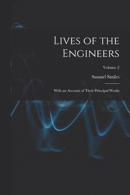 bokomslag Lives of the Engineers