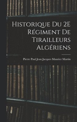 Historique Du 2E Rgiment De Tirailleurs Algriens 1