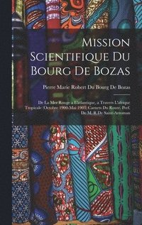 bokomslag Mission Scientifique Du Bourg De Bozas