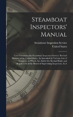 Steamboat Inspectors' Manual 1