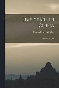 bokomslag Five Years in China