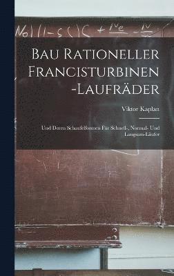 bokomslag Bau Rationeller Francisturbinen-Laufrder