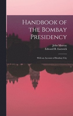 bokomslag Handbook of the Bombay Presidency