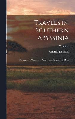 Travels in Southern Abyssinia 1