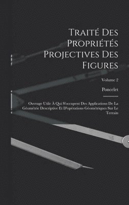 bokomslag Trait Des Proprits Projectives Des Figures