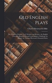 bokomslag Old English Plays