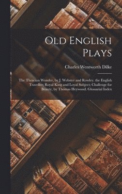 bokomslag Old English Plays