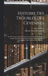 bokomslag Histoire Des Troubles Des Cevennes