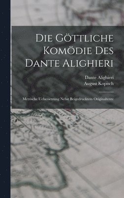 bokomslag Die Gttliche Komdie Des Dante Alighieri