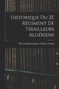 bokomslag Historique Du 2E Rgiment De Tirailleurs Algriens