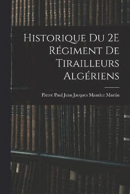 Historique Du 2E Rgiment De Tirailleurs Algriens 1