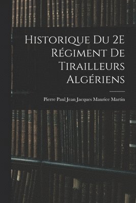 Historique Du 2E Régiment De Tirailleurs Algériens