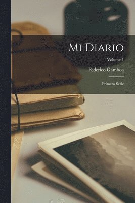 Federico Gamboa - Mi Diario, Häftad