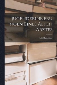 bokomslag Jugenderinnerungen Eines Alten Arztes