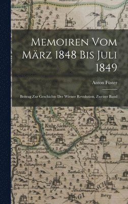 Memoiren Vom Mrz 1848 Bis Juli 1849 1