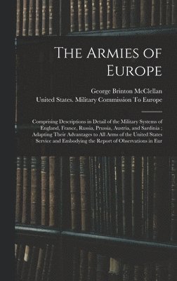 George Brinton McClellan, United States Military Commission to - Armies of Europe, Inbunden