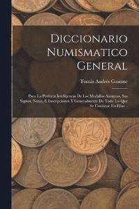 bokomslag Diccionario Numismatico General