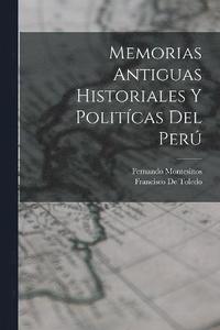 bokomslag Memorias Antiguas Historiales Y Politcas Del Per