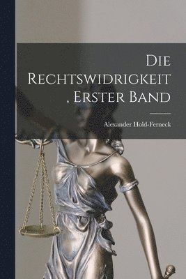 bokomslag Rechtswidrigkeit, Erster Band