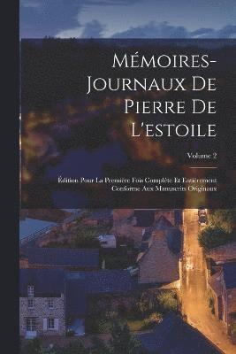 Anonymous - Mémoires-Journaux De Pierre De L'estoile, Häftad