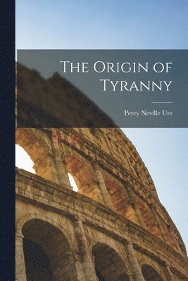 The Origin of Tyranny 1