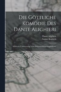 bokomslag Die Gttliche Komdie Des Dante Alighieri