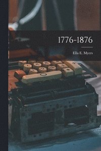 bokomslag 1776-1876