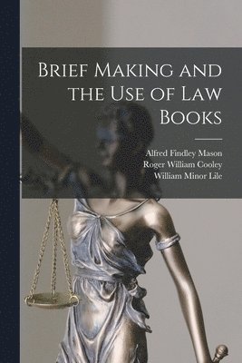 bokomslag Brief Making and the Use of Law Books