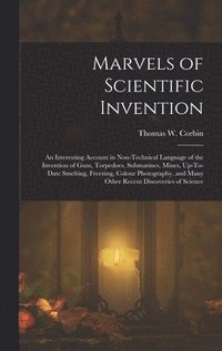 bokomslag Marvels of Scientific Invention