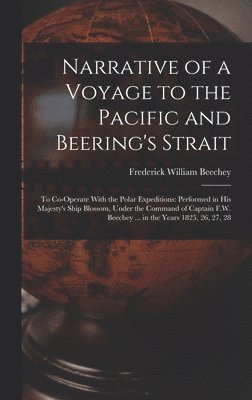 bokomslag Narrative of a Voyage to the Pacific and Beering's Strait