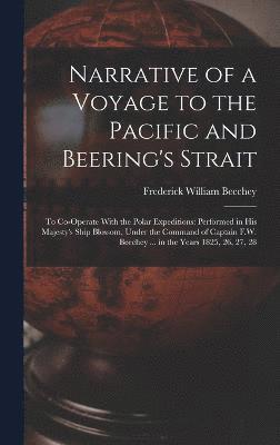 Narrative of a Voyage to the Pacific and Beering's Strait 1