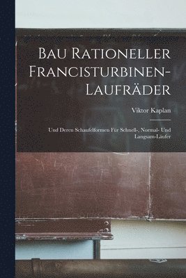 bokomslag Bau Rationeller Francisturbinen-Laufräder