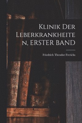 bokomslag Klinik Der Leberkrankheiten, ERSTER BAND