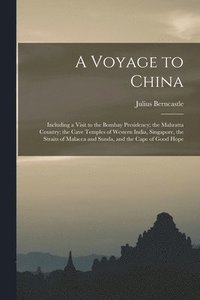 bokomslag A Voyage to China