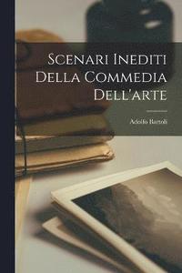 bokomslag Scenari Inediti Della Commedia Dell'arte
