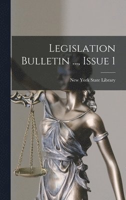 Legislation Bulletin ..., Issue 1 1