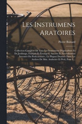 bokomslag Les Instrumens Aratoires