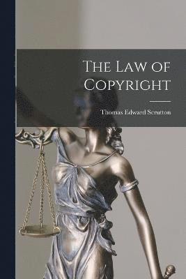 bokomslag The Law of Copyright