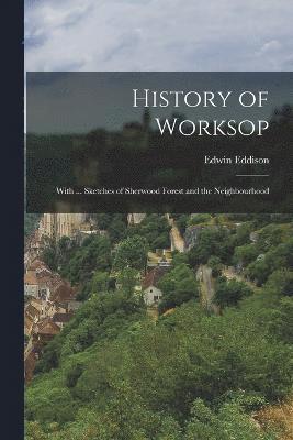 History of Worksop