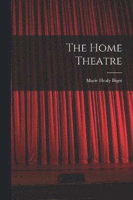 bokomslag The Home Theatre
