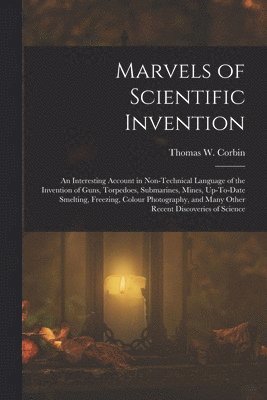 bokomslag Marvels of Scientific Invention